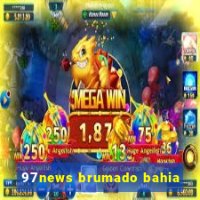 97news brumado bahia